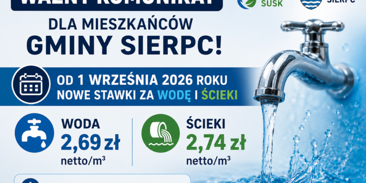 Uwaga mieszkańcy Gminy Sierpc! Od września rosną opłaty za wodę i ścieki