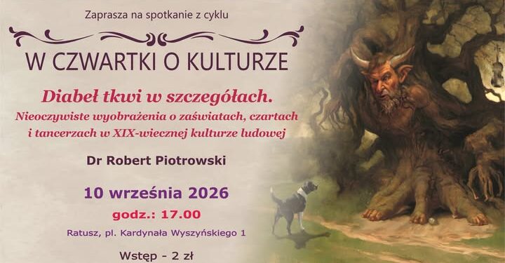 Diabeł, czarty i wiejskie przesądy! Cykl „W czwartki o kulturze” wraca do Ratusza