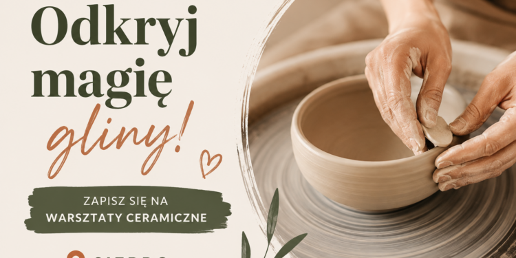 Odkryj magię gliny! Zapisz się na warsztaty ceramiczne w Sierpcu 🎨👐